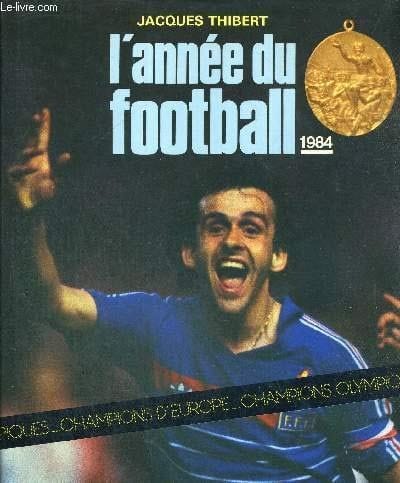 L'Année du football 1984