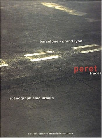 Peret traces : Barcelone, Grand Lyon