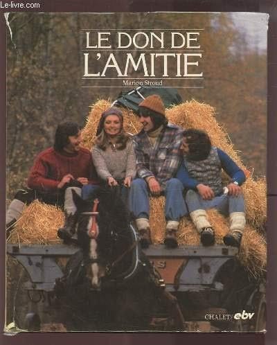 Le Don de l'amitié