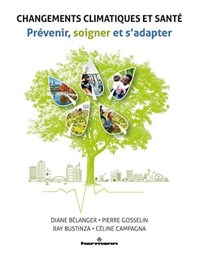 Changements climatiques et santé Prévenir, soigner et s'adapter