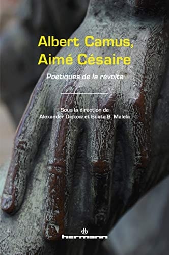 Albert Camus, Aimé Césaire poétiques de la révolte