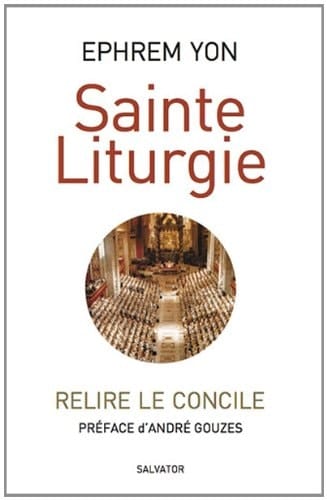 Sainte liturgie relire le Concile