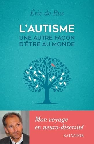 L'autisme Une autre façon d'être au monde