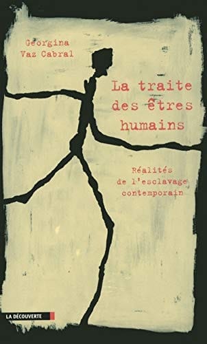 La traite des êtres humains réalités de l'esclavage contemporain
