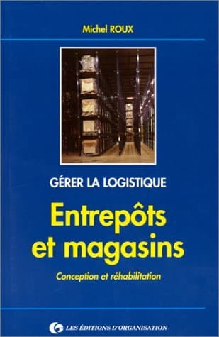 Entrepôts et magasins conception et réhabilitation