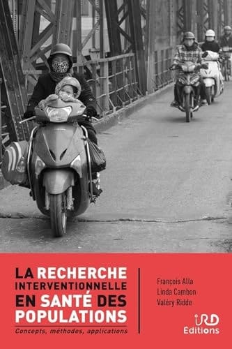 La recherche interventionnelle en santé des populations Concepts, méthodes, applications
