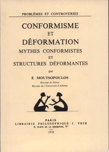 Conformisme et déformation mythes conformistes et structures déformantes