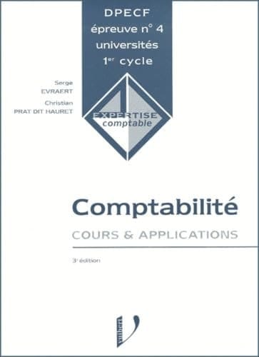 Comptabilité cours et applications, DPECF épreuve n°4, universités 1er cycle