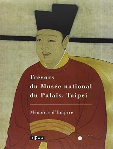 Trésors du Musée national du Palais, Taipei mémoire d'empire : Paris, Galeries nationales du Grand Palais, 20 octobre 1998-25 janvier 1999