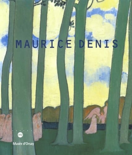 Maurice Denis, Earthly Paradise, 1870-1943 Paris, Musée D'Orsay, October 31, 2006 - January 21, 2007, Montreal Museum of Fine Arts, Michal and Renata Hornstein Pavilion, February 22 - May 20, 2007, Rovereto, Museo Di Arte Moderna E Comtemporanea Di Trento E Rovereto, June 23 - September 23, 2007