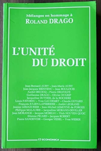 L'unité du droit mélanges en hommage à Roland Drago