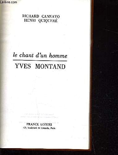Yves Montand le chant d'un homme