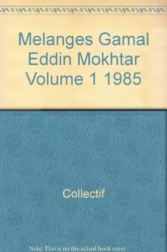 Mélanges Gamal Eddin Mokhtar 1