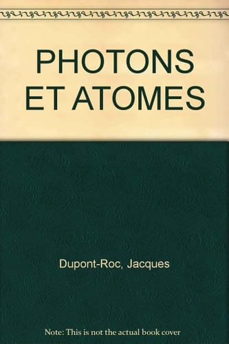 Photons et atomes introduction à l'électrodynamique quantique