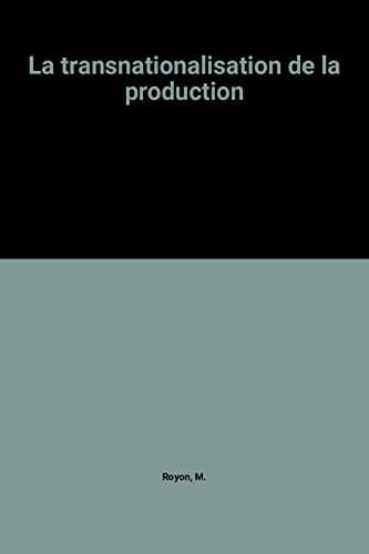La Transnationalisation de la production: Le Cas des textiles chimiques