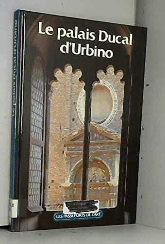 Le Palais ducal d'Urbino