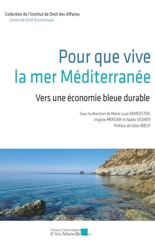 Pour que vive la mer Méditerranée Vers une économie bleue durable