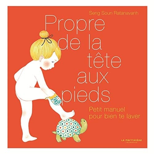 Propre de la tête aux pieds Mon imagier pour bien me laver