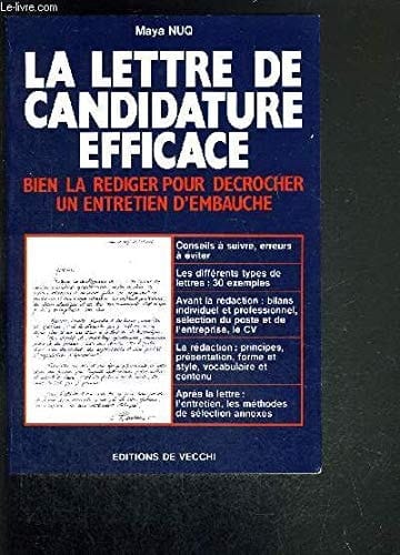 La lettre de candidature efficace bien la rédiger pour décrocher un entretien d'embauche