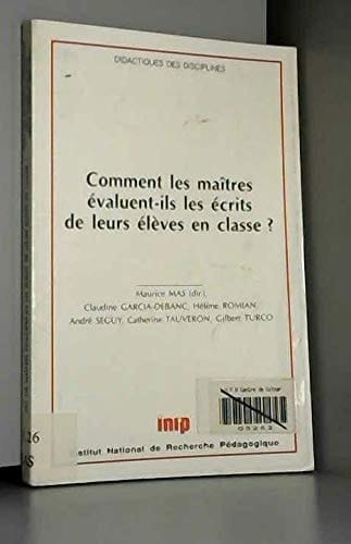 Comment Les Maitres Evaluent-Ils Les Ecrits De Leur Eleves En Classe ?
