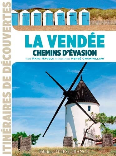 La Vendée Chemins d'évasion
