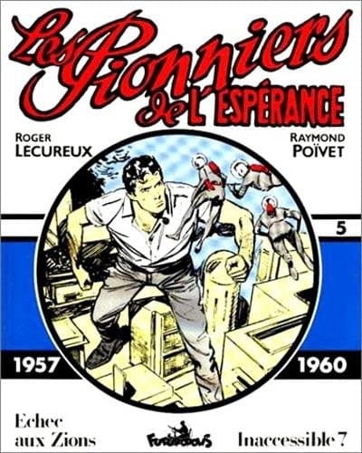 Les pionniers de l'espérance 1957-1960