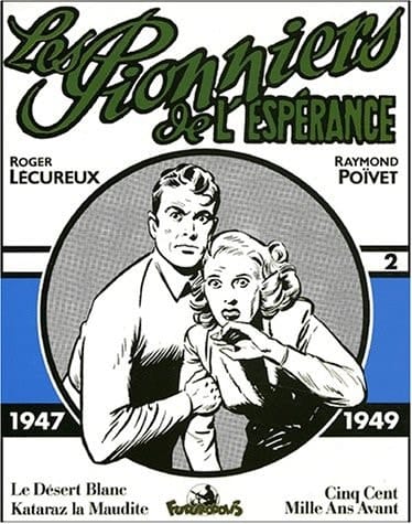 Les pionniers de l'espérance 1947-1949
