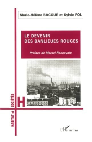 LE DEVENIR DES BANLIEUES ROUGES (French Edition)