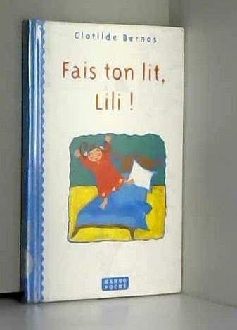 Fais ton lit, Lili !