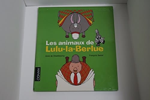 Les animaux de Lulu-la-Berlue
