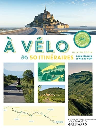A vélo 50 itinéraires pour pédaler le nez au vent