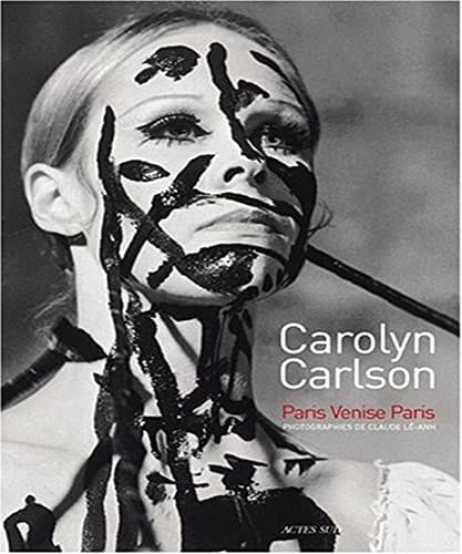 Carolyn Carlson Paris, Venise, Paris