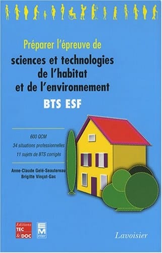 Préparer l'épreuve de sciences et technologies de l'habitat et de l'environnement