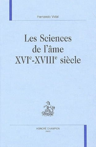 Les sciences de l'âme XVIe-XVIIIe siècle