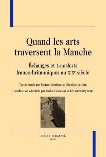 Quand les arts traversent la Manche échanges et transferts franco-britanniques au XIXe siècle