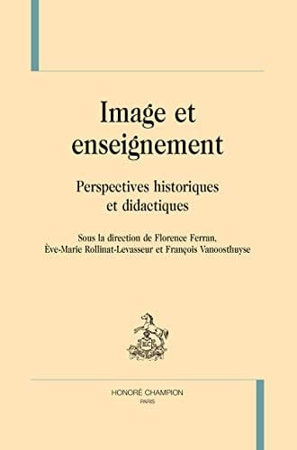 Image et enseignement perspectives historiques et didactiques