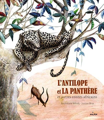 L'antilope et la panthère et autres contes africains
