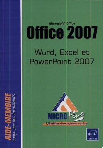 Office 2007 Word, Excel et PowerPoint 2007