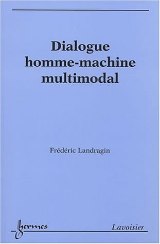 Dialogue homme-machine multimodal