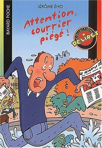 Attention, courrier piégé !