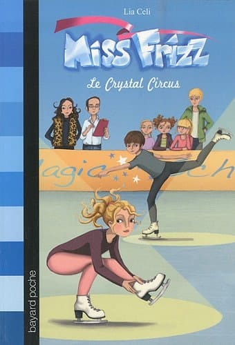 Miss Frizz Le Crystal Circus