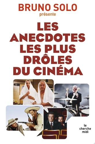 Les anedoctes les plus drôles du cinéma