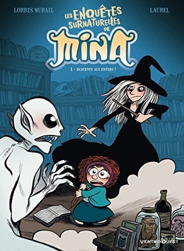 Les Enquètes Surnaturelles de Mina - Tome 01 Descente Aux Enfers !