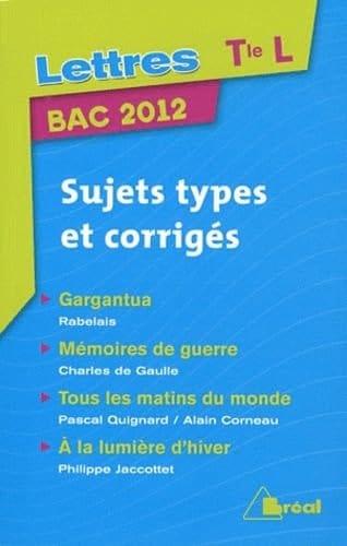 Lettres Tle L - Sujets types et corrigés