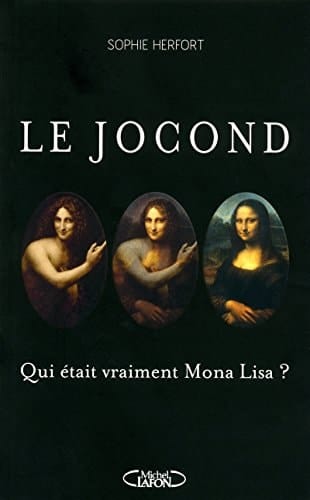 Le Jocond qui était vraiment Mona Lisa?