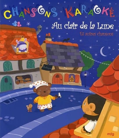 Au clair de la Lune Et autres chansons