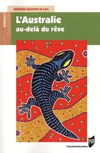 L'Australie au-delà du rêve