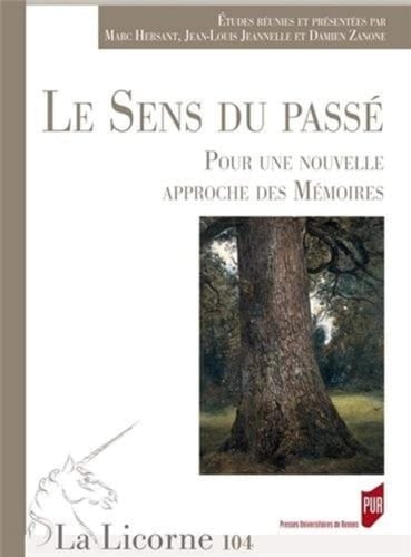 Le sens du passé pour une nouvelle approche des mémoires