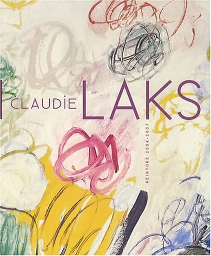 Claudie Laks: Peinture 2004-2007