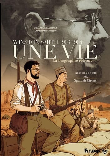 Une vie, Winston Smith (1903-1984) la biographie retrouvée. 1937. Spanish circus